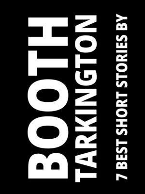 cover image of 7 best short stories by Booth Tarkington